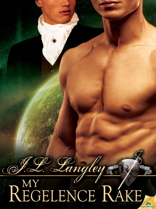 Title details for My Regelence Rake by J.L. Langley - Available